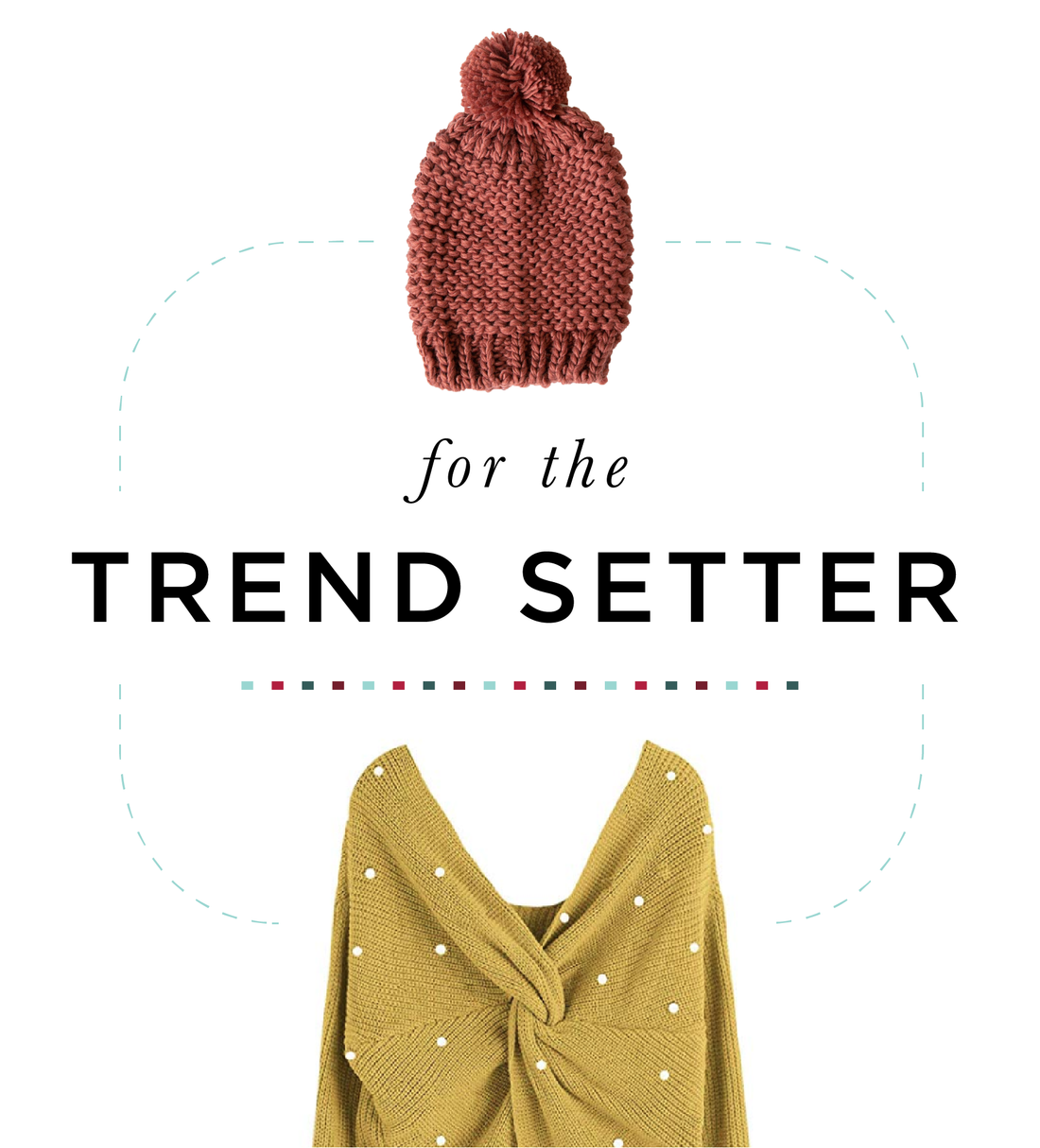 Nena & Co. Holiday Gift Guide - For The Trendsetter